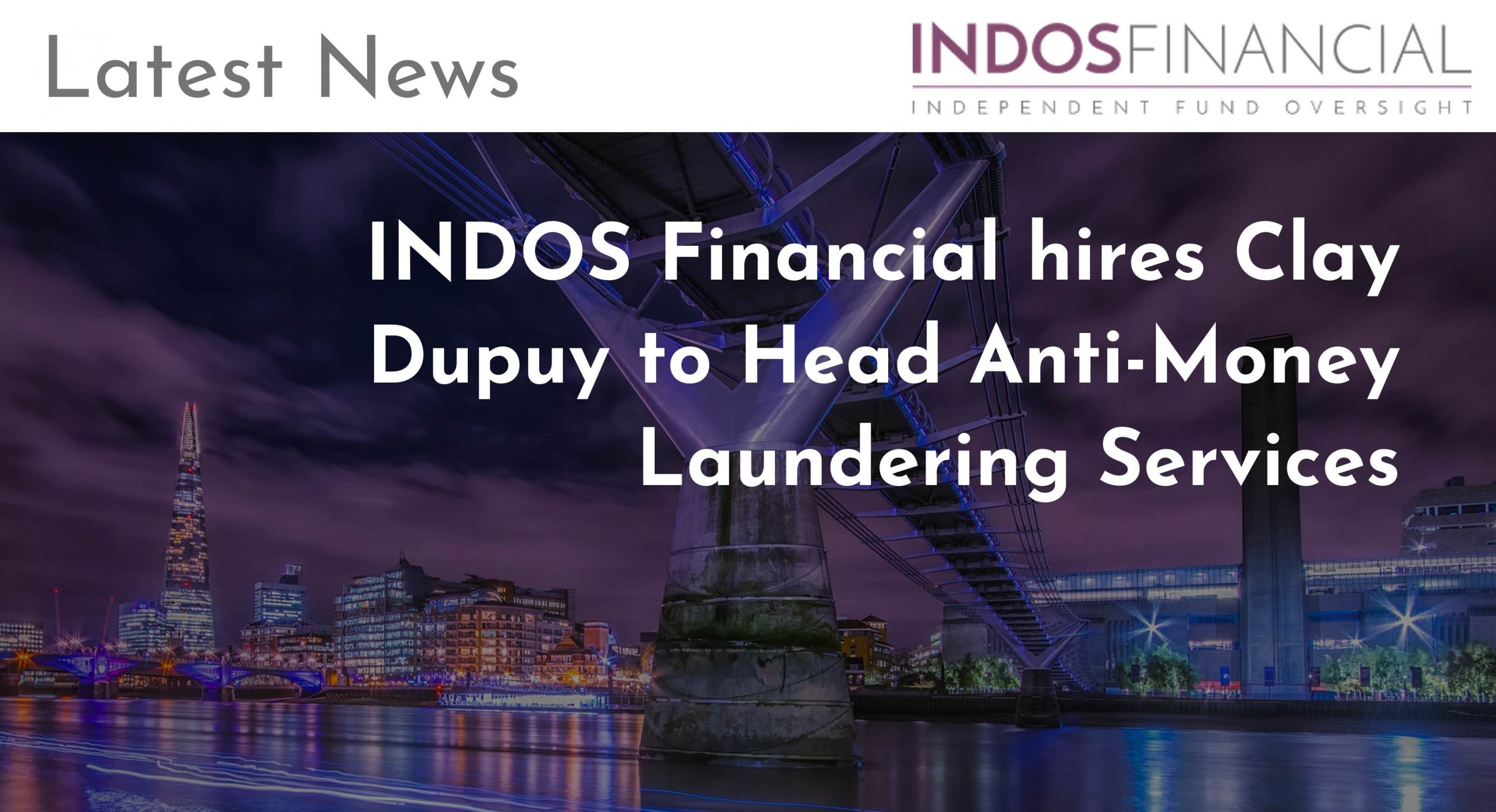 INDOS Financial Hires Clay Dupuy